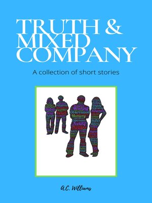 cover image of Truth & Mixed Company